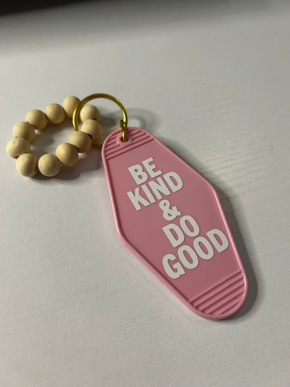 Be Kind & Do Good Motel Keychain